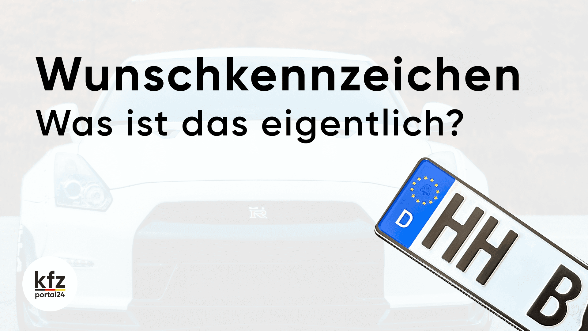 Titel: Was ist ein Wunschkennzeichen?