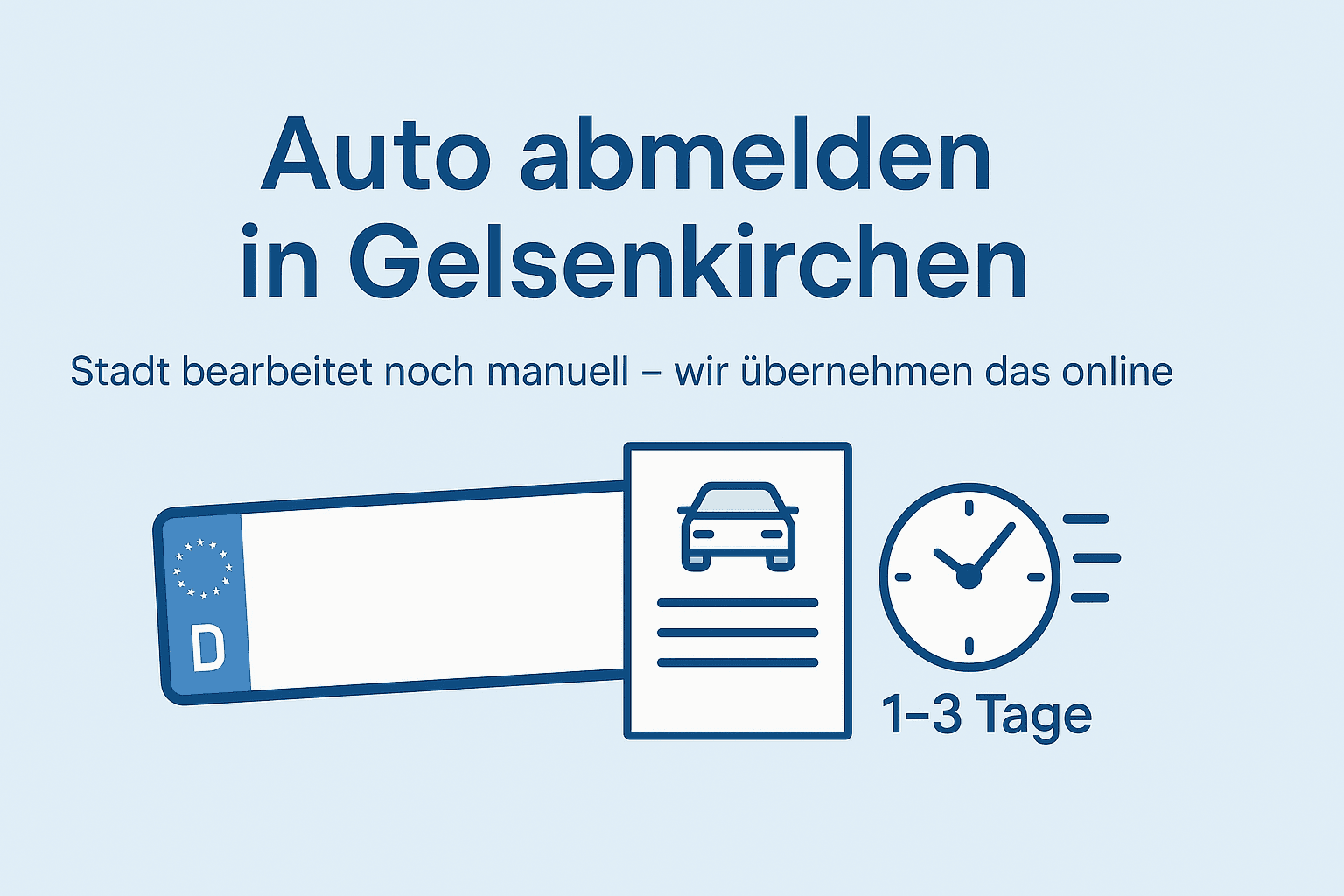 Auto abmelden in Gelsenkirchen – ohne Termin auch online